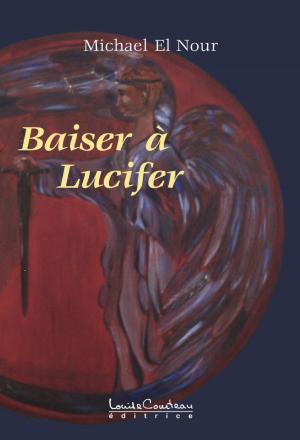 Cover of the book BAISER À LUCIFER by Ghyslaine Guertin