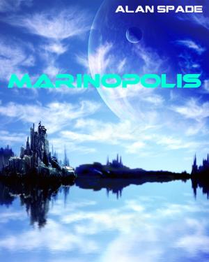 Cover of the book Marinopolis by A. M. Offenwanger