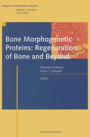 Cover of the book Bone Morphogenetic Proteins: Regeneration of Bone and Beyond by Peter O. Baumgartner