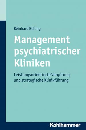 Cover of the book Management psychiatrischer Kliniken by 