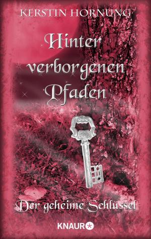 Cover of the book Hinter verborgenen Pfaden by May Freighter