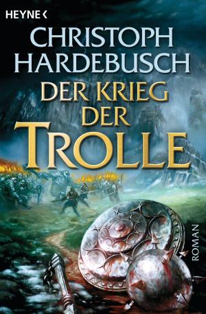 Cover of the book Der Krieg der Trolle (4) by Martin Dorey