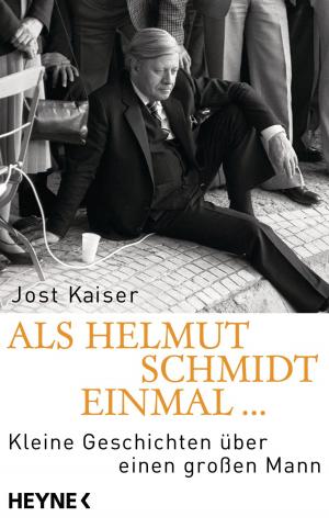 Cover of the book Als Helmut Schmidt einmal ... by Kim Stanley Robinson