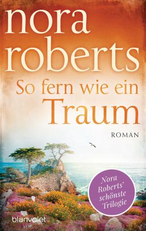 Cover of the book So fern wie ein Traum by Stephanie Laurens