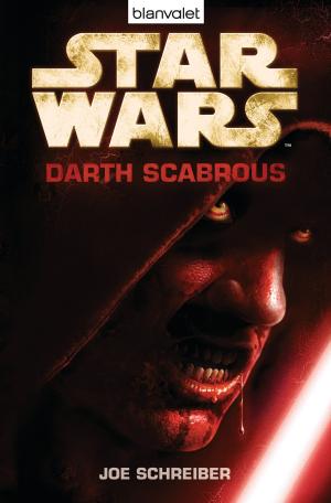 Cover of the book Star Wars™ - Darth Scabrous by Anna Paredes