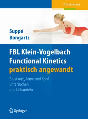 Cover of the book FBL Klein-Vogelbach Functional Kinetics praktisch angewandt by Paul R. Rao, Ph.D., Editor, Brendan E. Conroy, M.D., Editor, Christine Baron, M.A., C.C.C., Editor