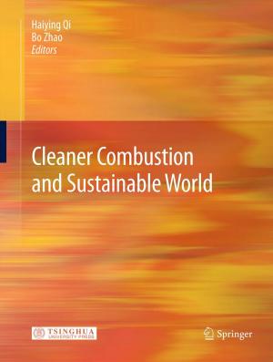 Cover of the book Cleaner Combustion and Sustainable World by Dharam P. Agarwal, H. Werner Goedde