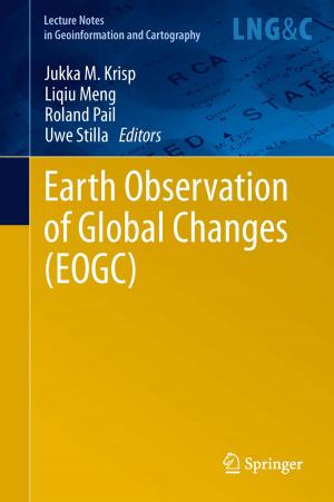 Cover of the book Earth Observation of Global Changes (EOGC) by Wenhua Chen, Karun Rawat, Fadhel M. Ghannouchi
