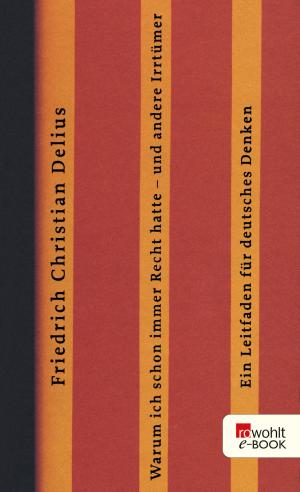 Cover of the book Warum ich schon immer Recht hatte - und andere Irrtümer by Christoph Drösser