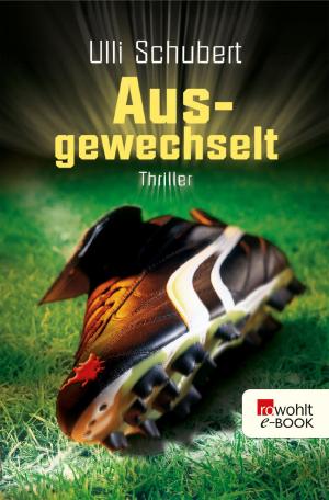 Cover of the book Ausgewechselt by Bernard Cornwell