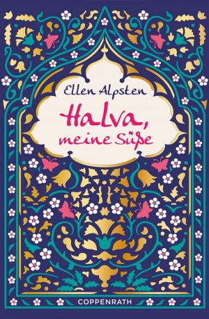 Cover of the book Halva, meine Süße by Ellen Alpsten