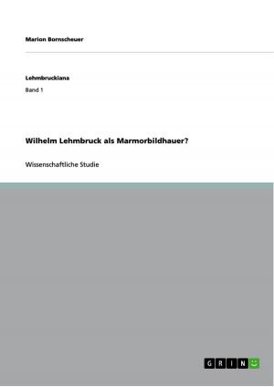 Cover of the book Wilhelm Lehmbruck als Marmorbildhauer? by Peter Ullmann
