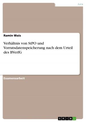 Cover of the book Verhältnis von StPO und Vorratsdatenspeicherung nach dem Urteil des BVerfG by Anonym