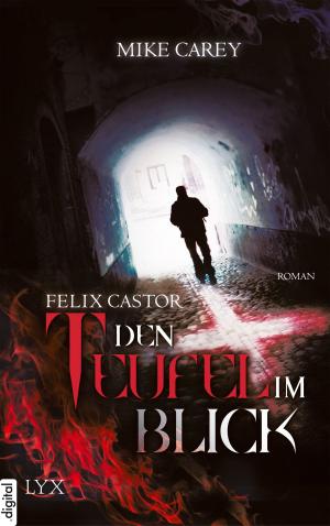 Cover of the book Felix Castor - Den Teufel im Blick by Nalini Singh