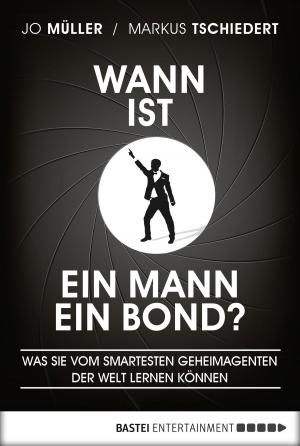 Cover of the book Wann ist ein Mann ein Bond? by Michael Marcus Thurner