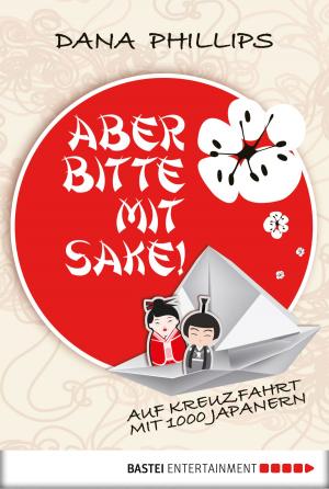 Cover of the book Aber bitte mit Sake! by Jaden Tanner