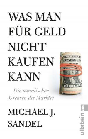 Cover of the book Was man für Geld nicht kaufen kann by Daniel Brühl, Javier Cáceres