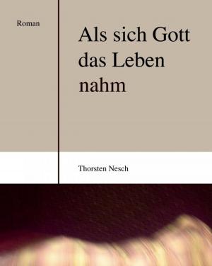 Cover of the book Als sich Gott das Leben nahm by DIE ZEIT