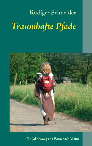 Cover of the book Traumhafte Pfade by Jürgen Lang