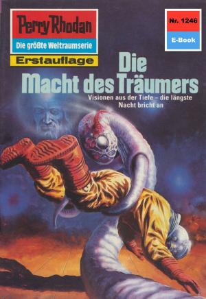 Cover of the book Perry Rhodan 1246: Die Macht des Träumers by Peter Griese