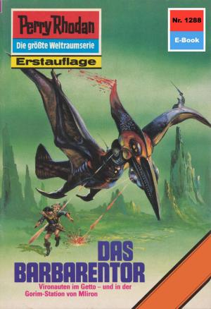 Cover of the book Perry Rhodan 1288: Das Barbarentor by William Voltz