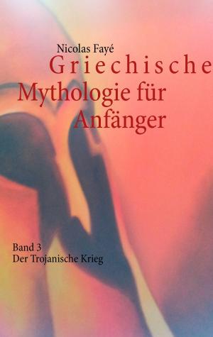 Cover of the book Griechische Mythologie für Anfänger by Christoph Däppen