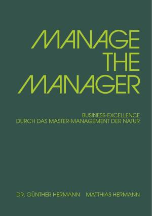 Cover of the book MANAGE THE MANAGER by Napoleon Hill