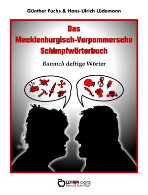 Cover of the book Das Mecklenburgisch-Vorpommersche Schimpfwörterbuch by Corrie Burge