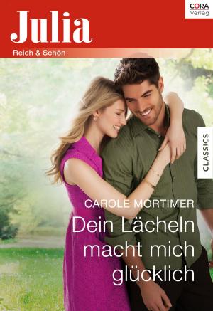 Cover of the book Dein Lächeln macht mich glücklich by CANDACE CAMP