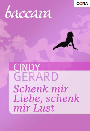 Book cover of Schenk mir Liebe, schenk mir Lust