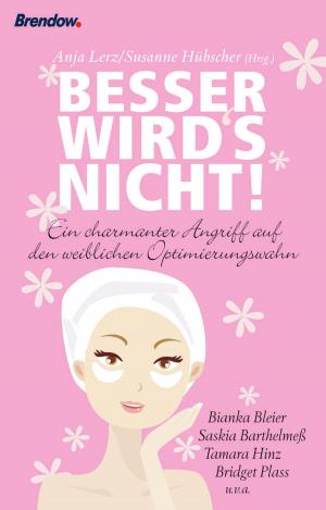 Cover of the book Besser wird's nicht by Hanna Backhaus