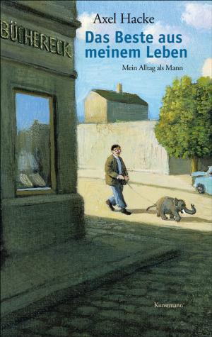 Cover of the book Das Beste aus meinem Leben by Rainer Moritz