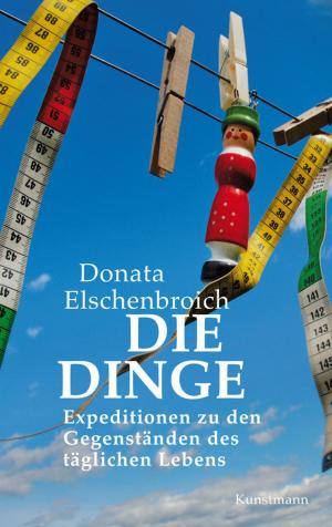 Cover of the book Die Dinge by Eckhard Henscheid