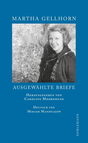 Cover of the book Ausgewählte Briefe by Dana Grigorcea