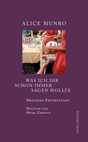 Cover of the book Was ich dir schon immer sagen wollte by Manuela Reichart