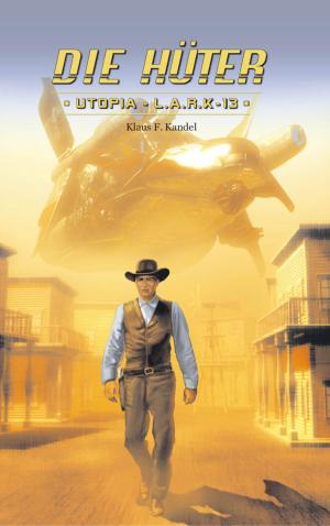 Cover of the book Die Hüter 2 - Utopia + L.A.R.K-13 by Brian Ference