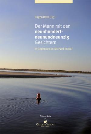 Cover of the book Der Mann mit den 999 Gesichtern by Jürgen Roth
