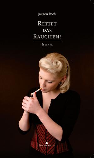 Book cover of Rettet das Rauchen!