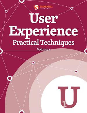 Cover of the book User Experience, Practical Techniques by Smashing Magazine, Thomas Giannattasio