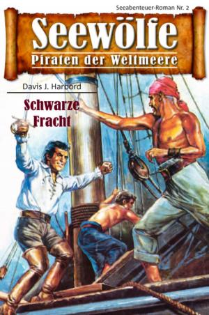 Cover of the book Seewölfe - Piraten der Weltmeere 2 by Fred McMason