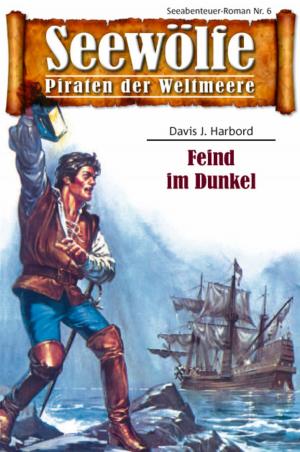 Book cover of Seewölfe - Piraten der Weltmeere 6