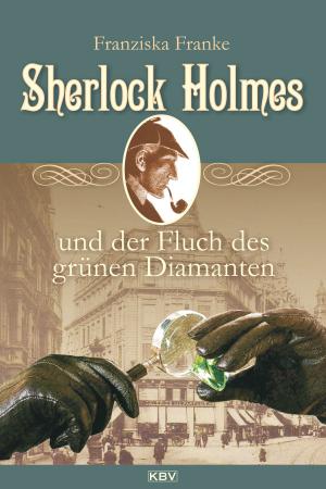 Cover of the book Sherlock Holmes und der Fluch des grünen Diamanten by Martina Kempff