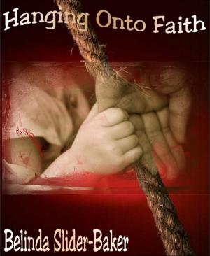 Cover of the book Hanging Onto Faith by Jan Gardemann