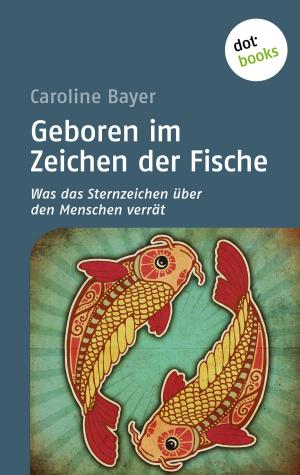 Cover of the book Geboren im Zeichen der Fische by Britta Habekost