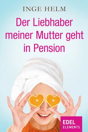 Book cover of Der Liebhaber meiner Mutter geht in Pension