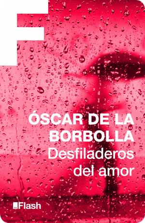 Cover of the book Desfiladeros del amor by Julián Herbert