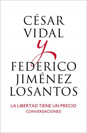 Cover of the book La libertad tiene un precio by Álex López, Pau Clua Sarró