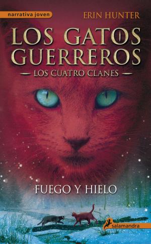 Cover of the book Fuego y hielo by Erin Hunter