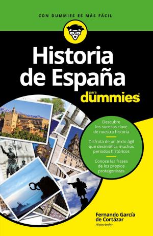 Cover of the book Historia de España para Dummies by Ana Judith Ballen Castro