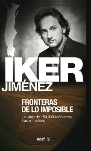 Cover of the book FRONTERAS DE LO IMPOSIBLE by Iker Jiménez